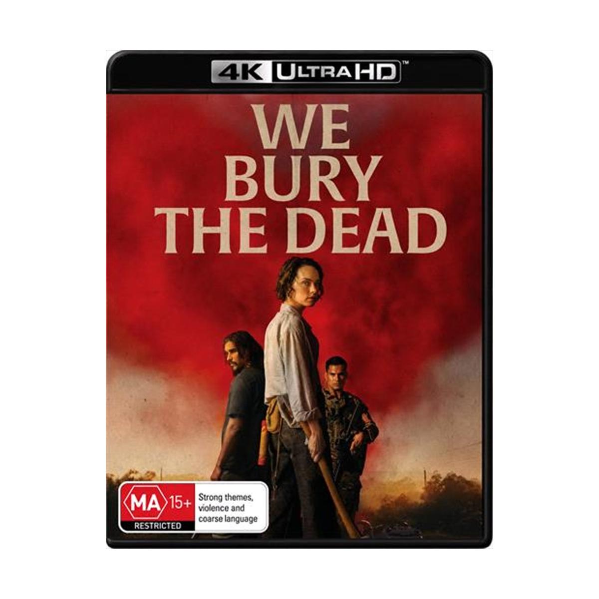 We Bury The Dead [4K Ultra HD]