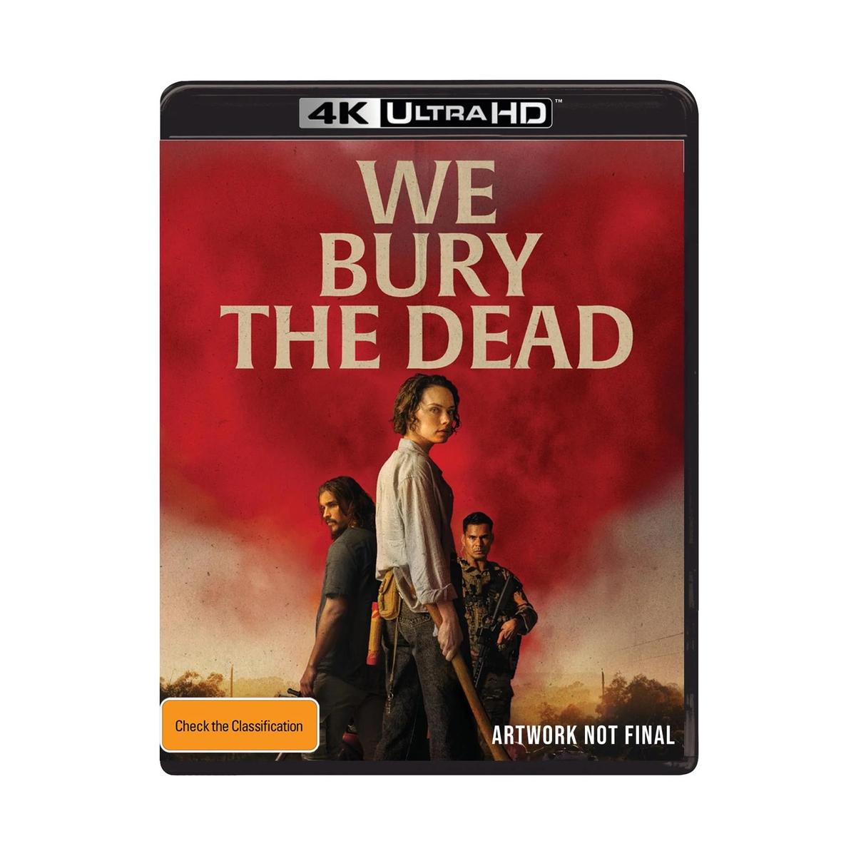 We Bury The Dead [4K Ultra HD]